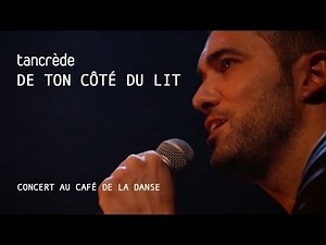 Tancrede de ton cote du lit